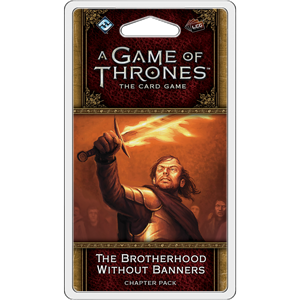 A Game of Thrones Card Game (2nd Edition): The Brotherhood Without Banners 