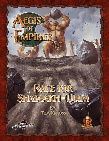 AEGIS OF EMPIRES: Race for Shataakh-Ulm (5e) 
