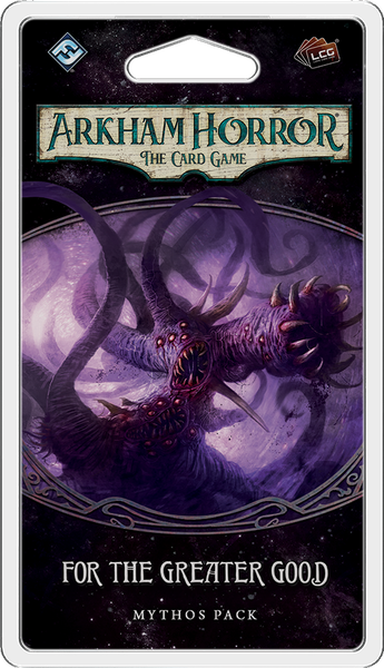 Arkham Horror: The Card Game: For the Greater Good 