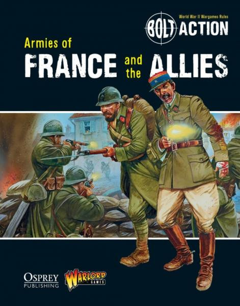 Bolt Action (2nd Edition): Armies of France and the Allies 