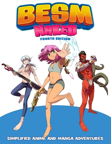 BESM Fourth Edition: Naked RPG HC 
