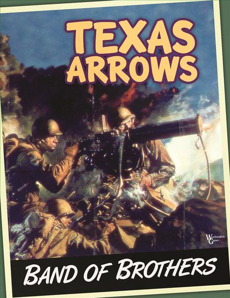 Band of Brothers: Texas Arrows 