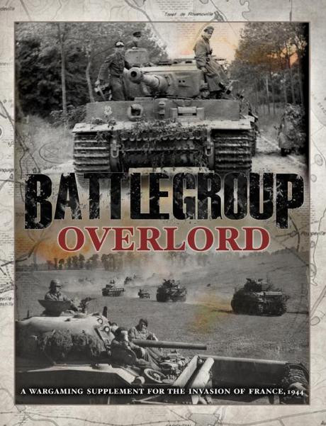 Battlegroup Overlord: Campaign Supplement For Normandy 1944 