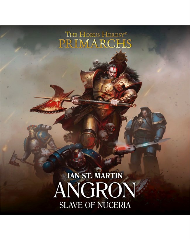 Black Library: Angron Slave of Nuceria (HB) 