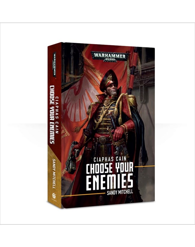 Black Library: Ciaphas Cain: Choose Your Enemies 