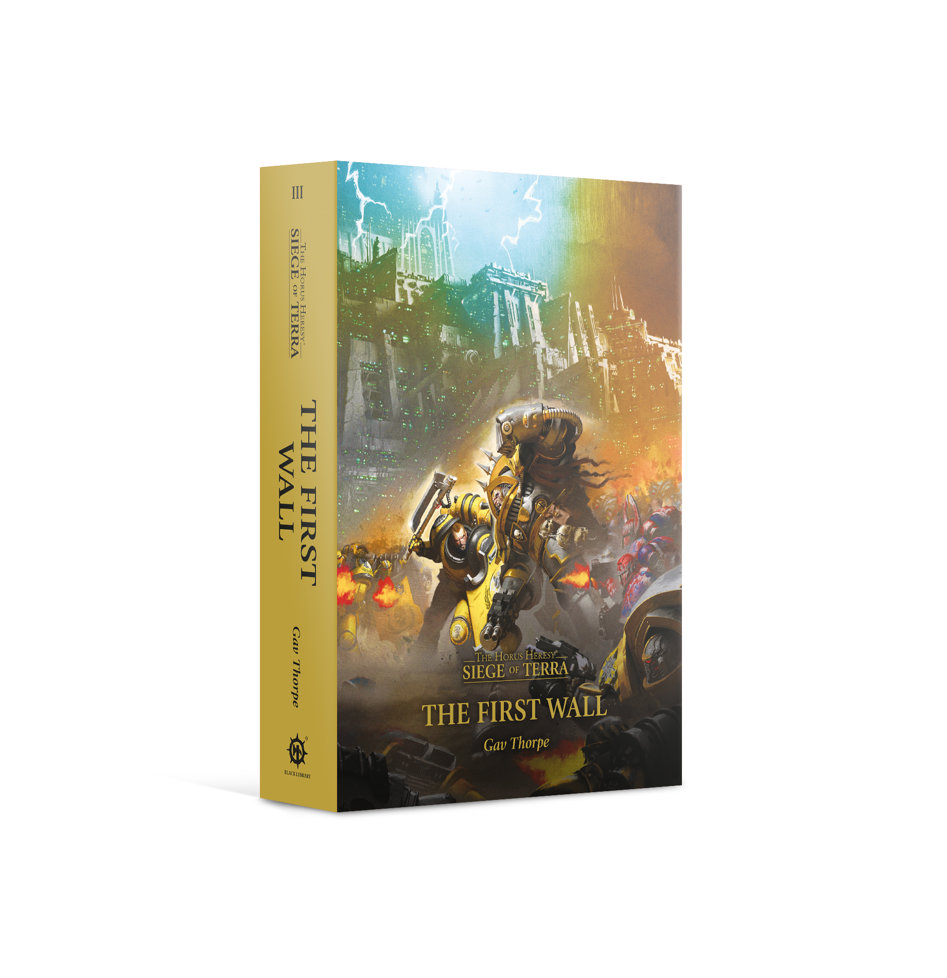 Black Library: HORUS HERESY: Siege Of Terra - The First Wall (HB) 