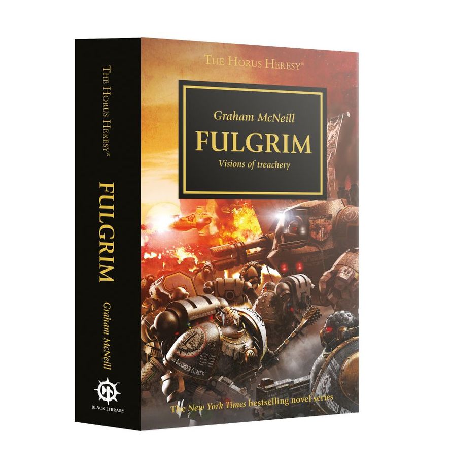 Black Library: The Horus Heresy: Fulgrim Visions of Treachery (PB) 