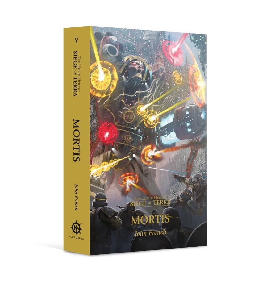 Black Library: The Horus Heresy: Siege of Terra: Mortis (PB) 