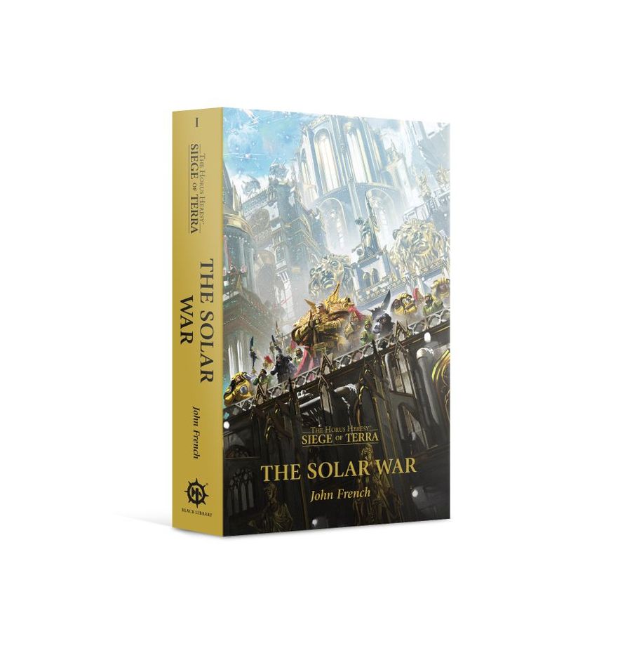 Black Library: The Horus Heresy: Solar War: Siege of Terra Book 1 (PB) 