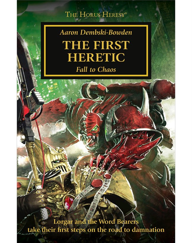 Black Library: The Horus Heresy: The First Heretic (PB) 