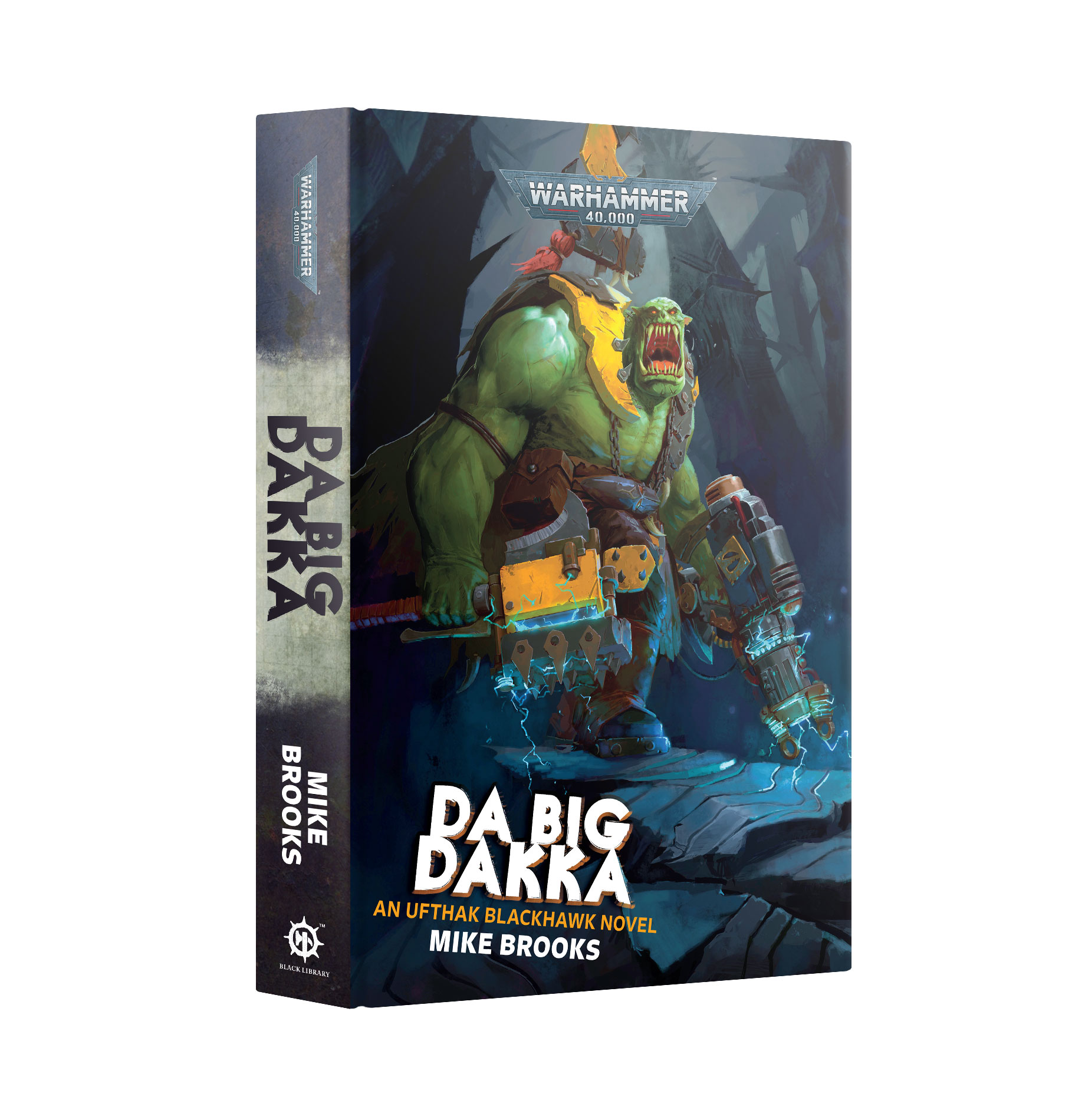 Black Library: Warhammer 40,000: Da Big Dakka (HB) 