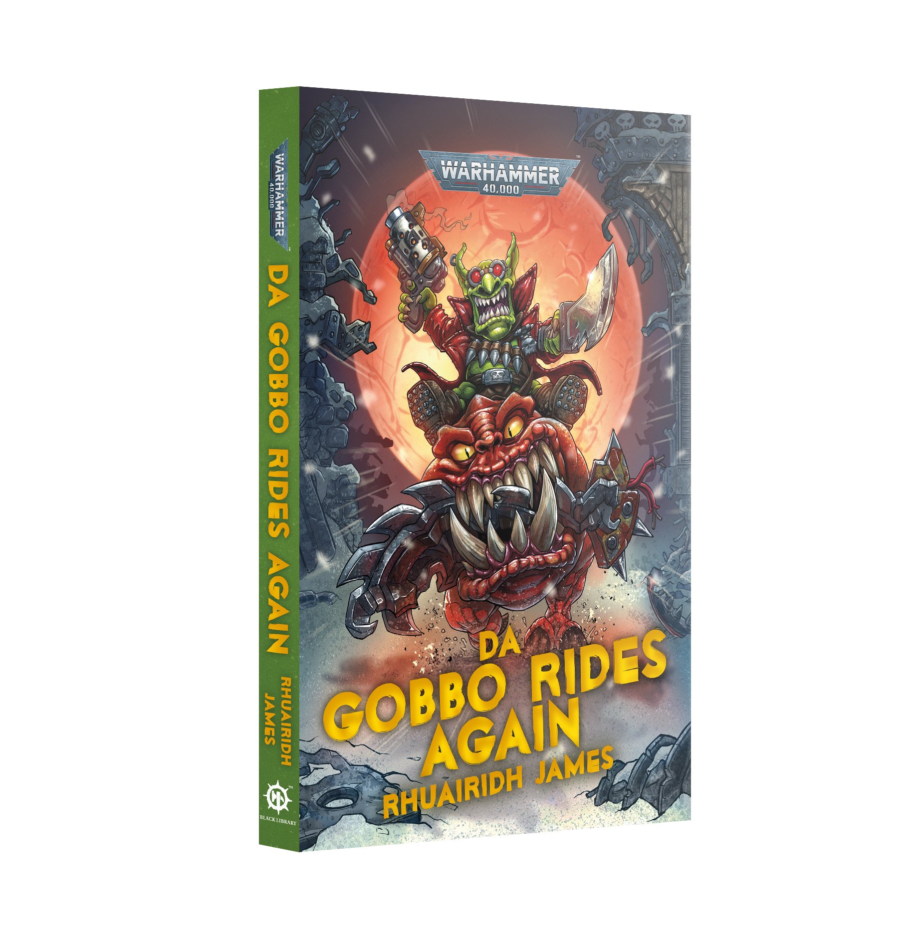 Black Library: Warhammer 40,000: Da Gobbo Rides Again (HC) 