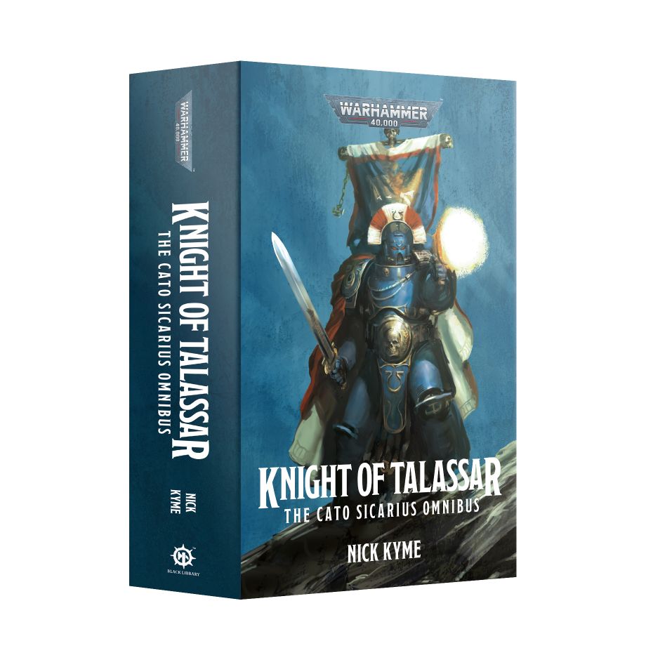 Black Library: Warhammer 40,000: Knight of Talassar: The Cato Sicarius Omnibus (PB)  