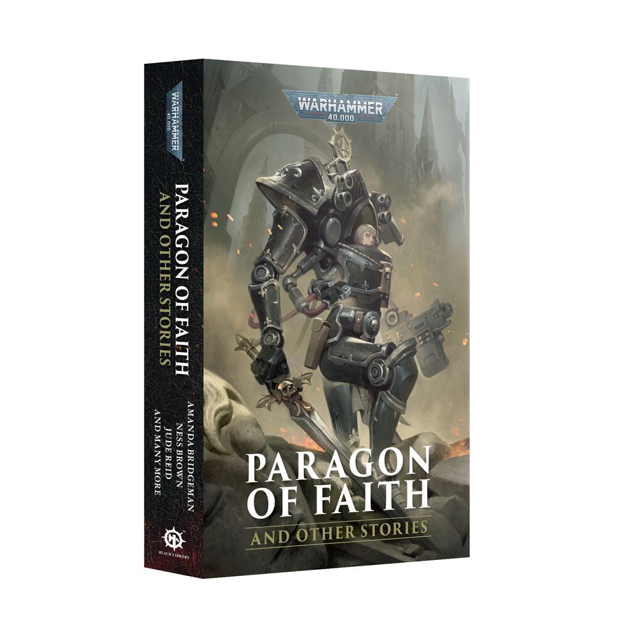 Black Library: Warhammer 40,000: PARAGON OF FAITH AND OTHER STORIES (PB) 