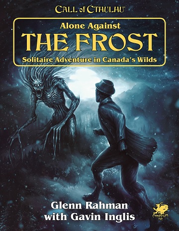 Call of Cthulhu (7th Edition): Alone Against the Frost:Solitaire Adventure in Canadas Wilds 
