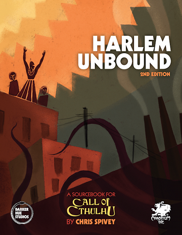 Call of Cthulhu (7th Edition): HARLEM UNBOUND 2ND EDITION HC 