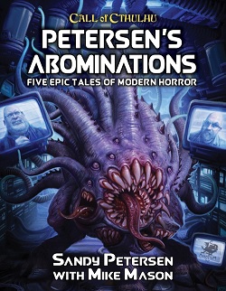 Call of Cthulhu (7th Edition): Petersens Abominations 