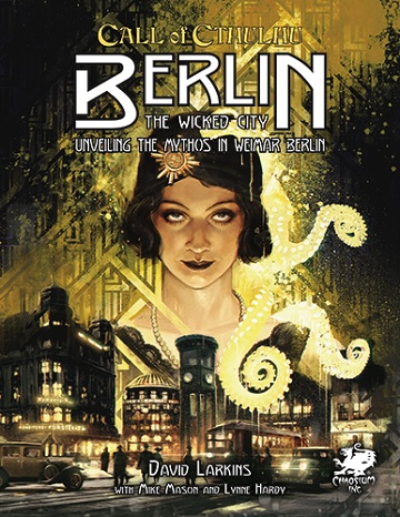 Call of Cthulhu (7th Edition): Berlin- The Wicked City (HC) 