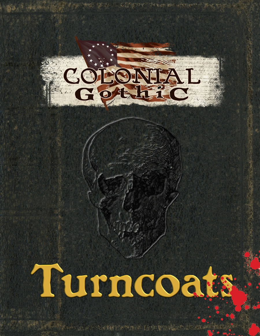 Colonial Gothic: Turncoats 
