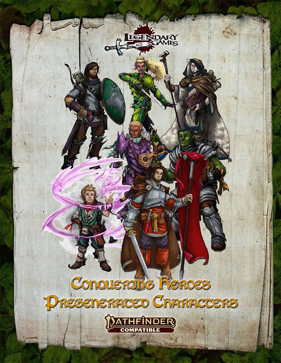 Legendary Games: Conquering Heroes Pre-Generated Characters (PF2E) 