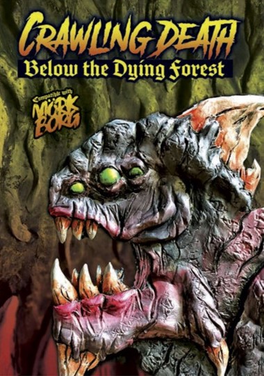 Crawling Death Below the Dying Forest (Mork Borg) (HC)  