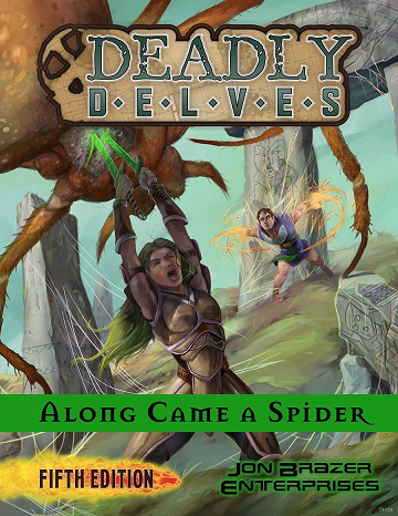 Deadly Delves (5e): Along Came a Spider 
