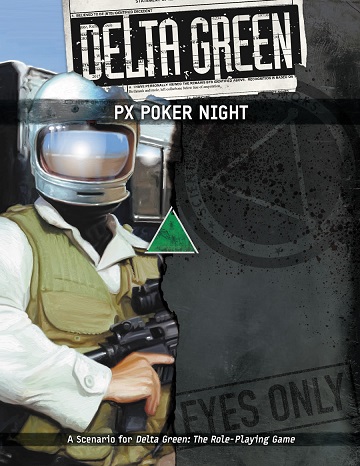 Delta Green: PX Poker Night 