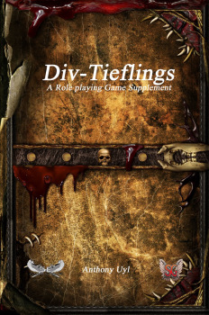 Div-Tieflings: A Role Playing Game Supplement 