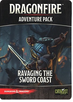 Dragonfire: Adventure Pack- Ravaging The Sword Coast 