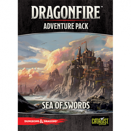 Dragonfire: Adventure Pack- Sea of Swords 