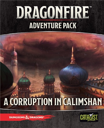 Dragonfire: Corruption in Calimshan 