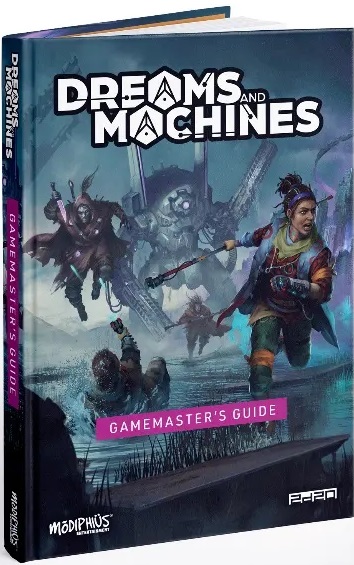 Dreams and Machines: Gamemasters Guide 