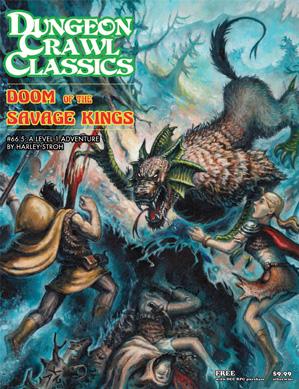 Dungeon Crawl Classics #066.5: Doom Of The Savage Kings 