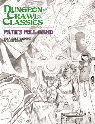 Dungeon Crawl Classics #78: Fates Fell Hand [Sketch Cover] 