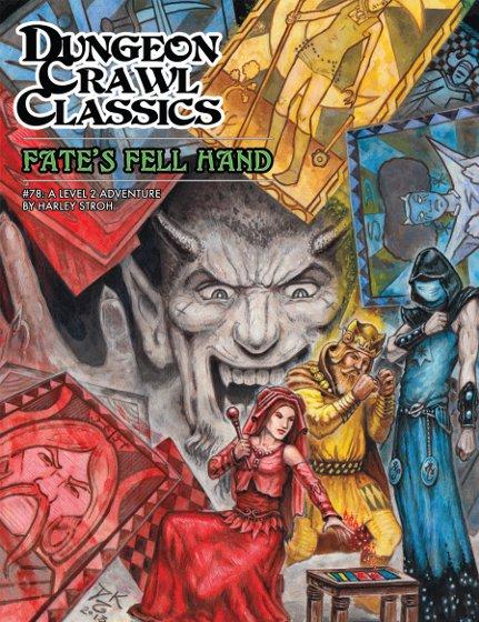 Dungeon Crawl Classics #78: Fates Fell Hand 