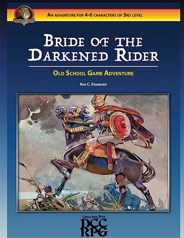 Dungeon Crawl Classics: BRIDE OF THE DARKENED RIDER 