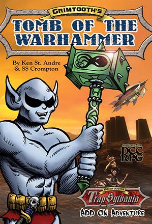 Dungeon Crawl Classics: Grimtooths Tomb Of The Warhammer (Digest Size) 