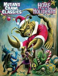 Mutant Crawl Classics: Holiday Module- HOME FOR THE HOLIDEATH 