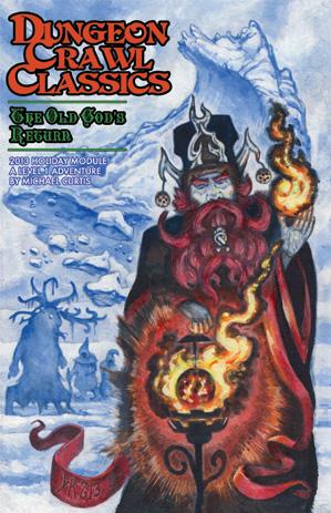Dungeon Crawl Classics: The Old Gods Return (Holiday Module) 