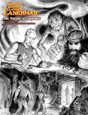 Dungeon Crawl Classics: The Patrons Of Lankhmar 