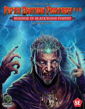 Dungeons & Dragons (5th Ed.): Fifth Edition Fantasy #18: Horror In Blackwood Forest 