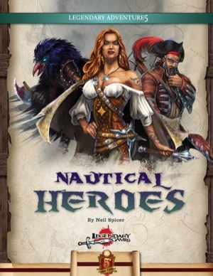 Dungeons & Dragons (5th Ed.): NAUTICAL HEROES: PREGENERATED CHARACTERS 