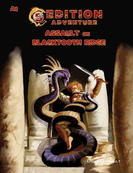 Dungeons & Dragons (5th Ed.): 5th Edition Adventure A1: Assault on Blacktooth Ridge 