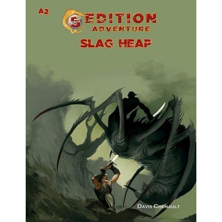 Dungeons & Dragons (5th Ed.): 5th Edition Adventure A2: Slag Heap 
