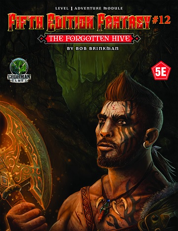 Dungeons & Dragons (5th Ed.): Fifth Edition Fantasy #12: The Forgotten Hive 