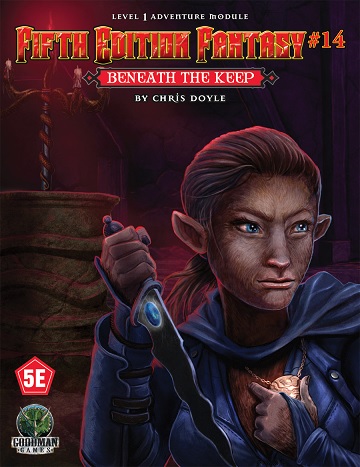 Dungeons & Dragons (5th Ed.): Fifth Edition Fantasy #14: Beneath The Keep 
