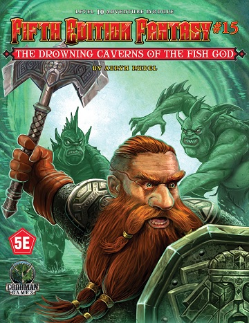 Dungeons & Dragons (5th Ed.): Fifth Edition Fantasy #15: The Drowning Caverns Of The Fish God 