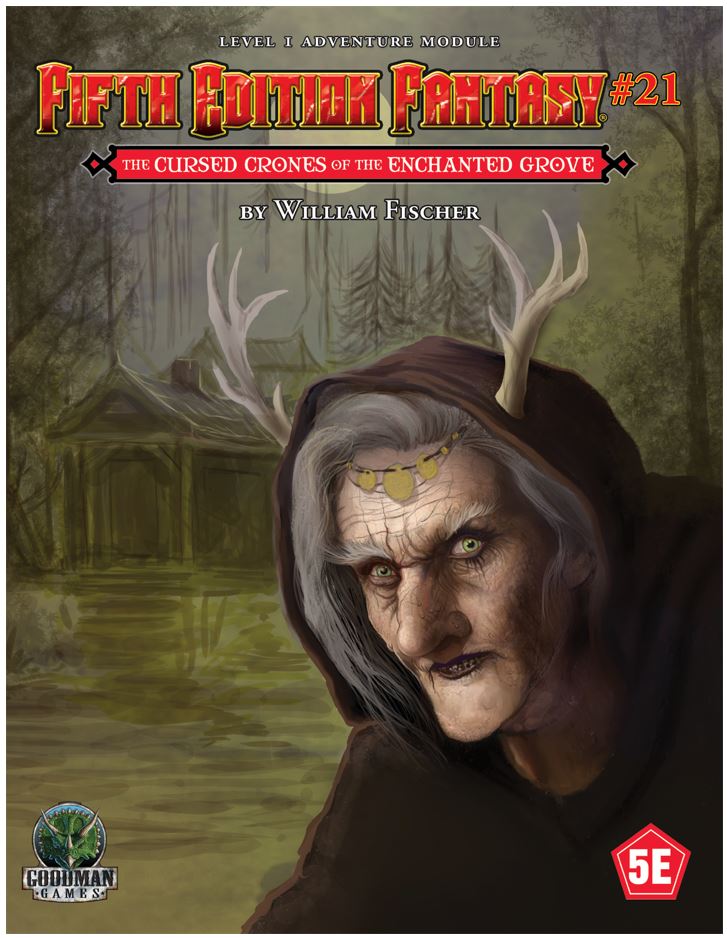 Dungeons & Dragons (5th Ed.): Fifth Edition Fantasy #21 Cursed Crones Of Grove 