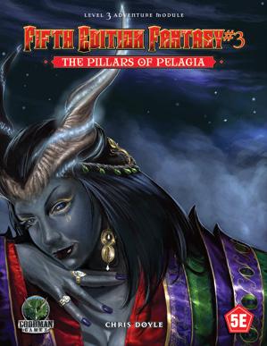 Dungeons & Dragons (5th Ed.): Fifth Edition Fantasy #3: The Pillars of Pelagia 