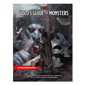 Dungeons & Dragons (5th Ed.): Volo’s Guide to Monsters 